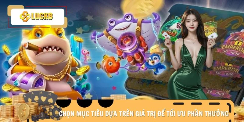 Chọn mục tiêu dựa trên giá trị để tối ưu phần thưởng