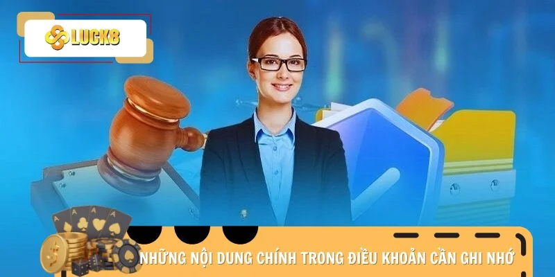 Những nội dung chính trong điều khoản cần ghi nhớ